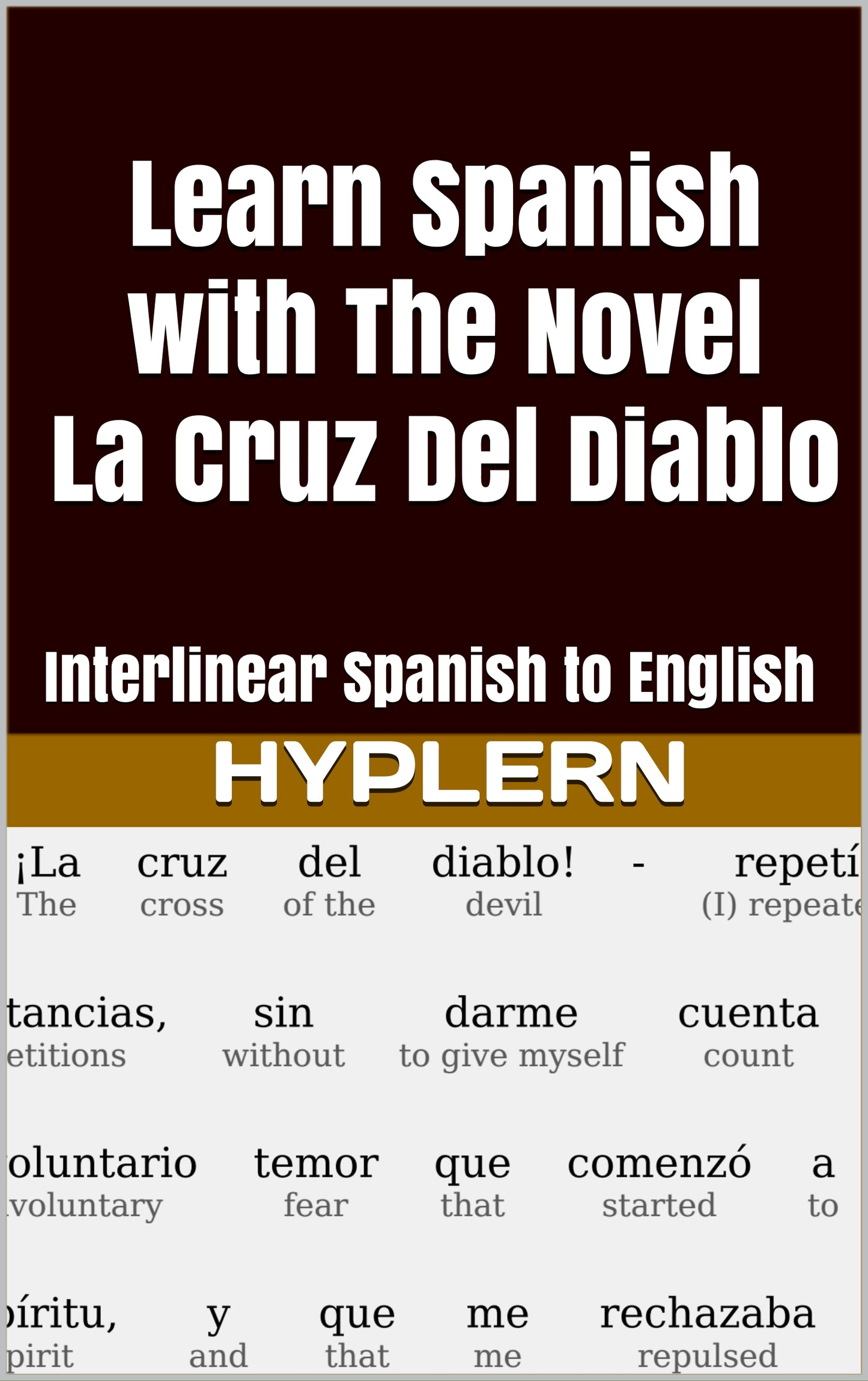 HypLern - Learn Spanish with La Cruz Del Diablo - Interlinear PDF, Epub and mp3s