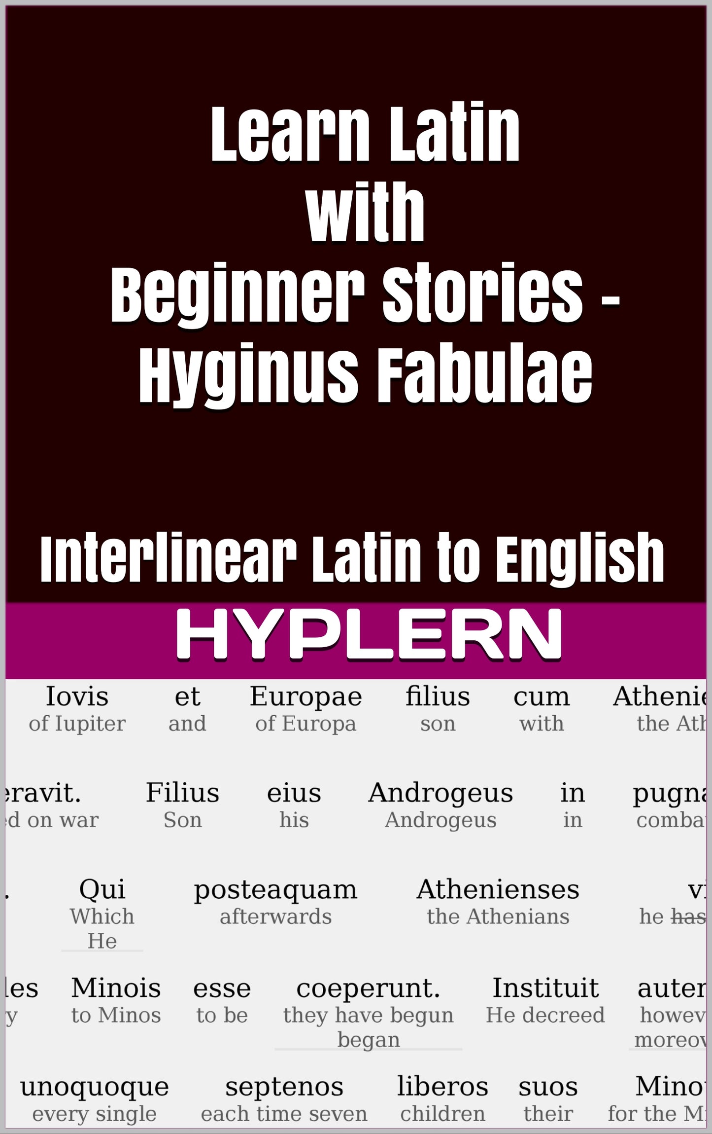 HypLern - Learn Latin With Beginner Stories: Hyginus Fabulae - Interlinear PDF and Epub