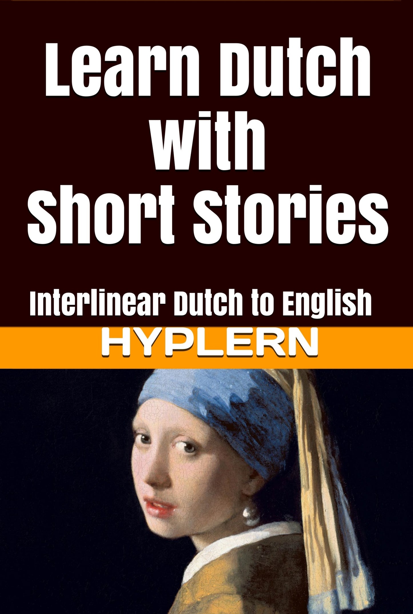 HypLern - Learn Dutch With Short Stories - Interlinear PDF, Epub, Mobi and Audio