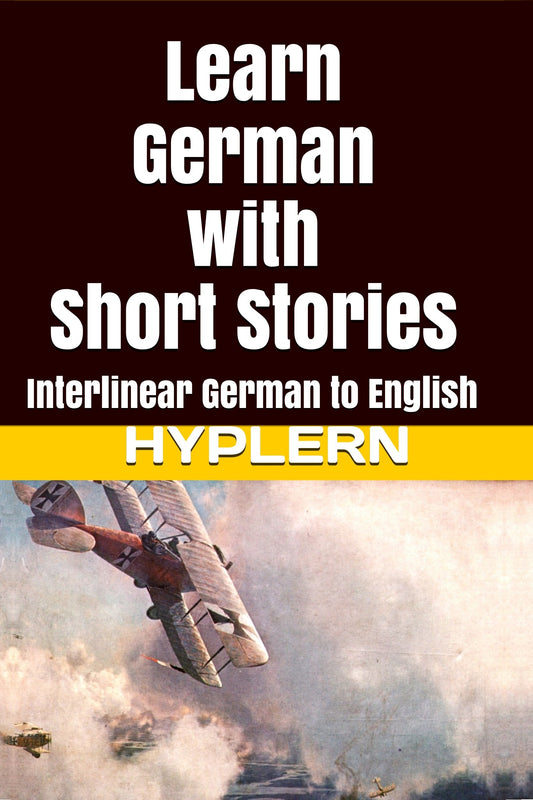 HypLern - Learn German With Short Stories - Interlinear PDF, Epub, Mobi plus MP3s