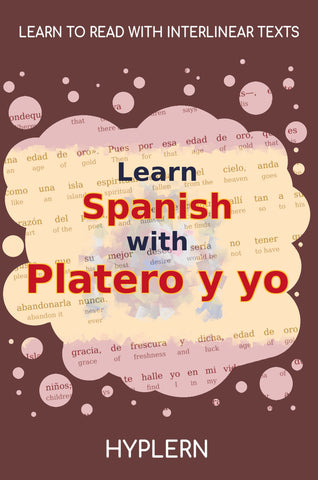HypLern - Learn Spanish with Platero y Yo - Interlinear PDF and Epubs