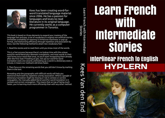 This is a paperback containing interlinear French to English for speedy and effortless language learning