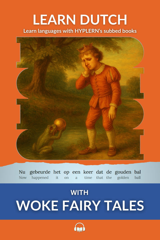 HypLern - Learn Dutch With Woke Fairytales - Interlinear PDF, Epub and Mp3s