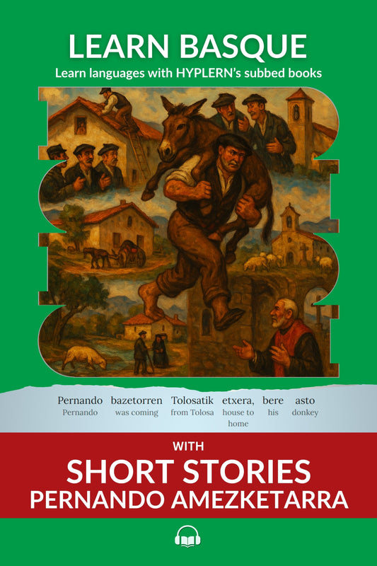 HypLern - Learn Basque With Short Stories - Pernando Amezketarra - Interlinear books in PDF, Epub, and mp3 format
