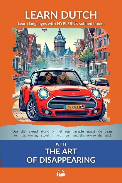 HypLern - Learn Dutch With The Art of Disappearing - Interlinear PDF and Epub
