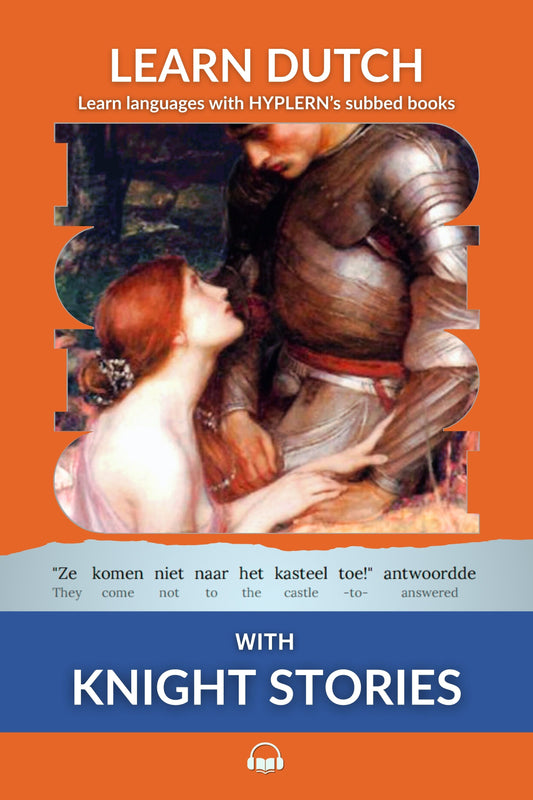 HypLern - Learn Dutch With Knight Stories - Interlinear PDF, Epub, Mobi and Audio