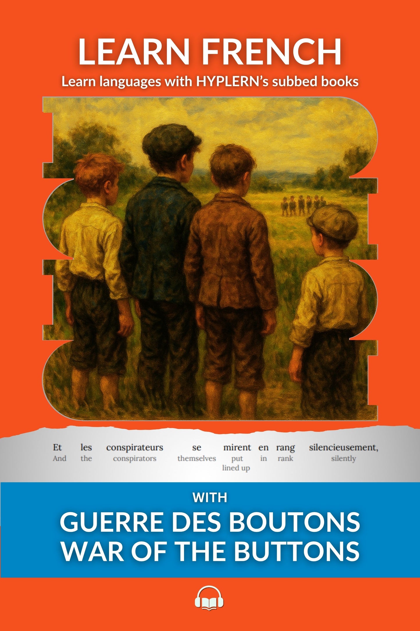 HypLern - Learn French With War of the Buttons - Interlinear PDF and Epubs