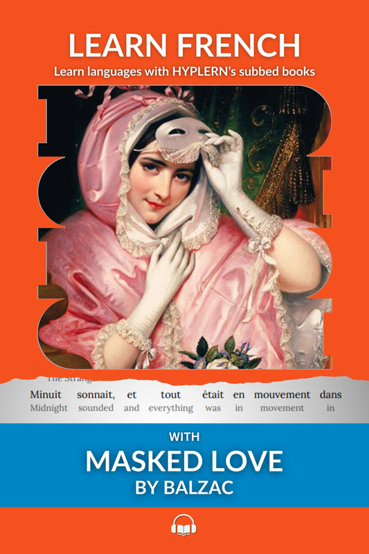 HypLern - Learn French With The Novel Masked Love - Interlinear PDF or Epub