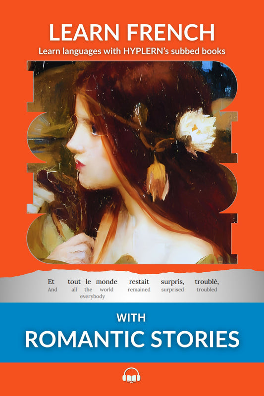 HypLern - Learn French With Romantic Stories - Interlinear PDF, Epub, Mobi and audio