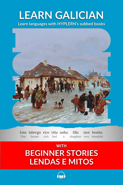 HypLern - Learn Galician With Beginner Stories - Interlinear PDF, Epub, Mobi and Mp3s