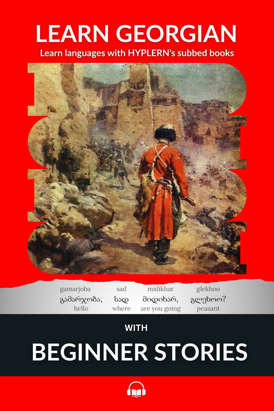HypLern - Learn Georgian With Beginner Stories - Interlinear PDF, Epub, Mobi plus MP3s