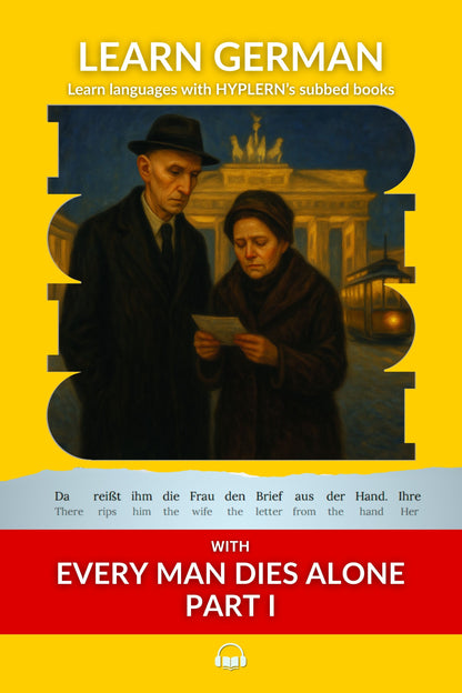 HypLern - Learn German with Every Man Dies Alone - Part I - Interlinear PDF and Epub