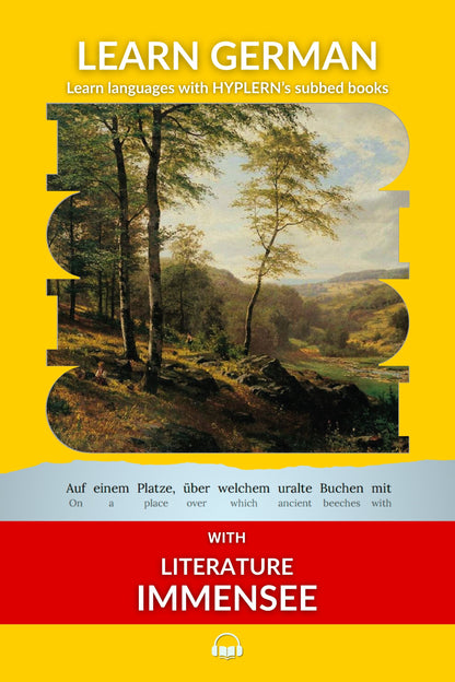 HypLern - Learn German With Literature: Immensee by Theodor Storm - Interlinear PDF, Epubs, Mobi and audio