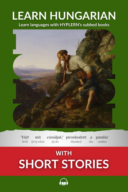 HypLern - Learn Hungarian With Short Stories - Interlinear PDF, Epub, Mobi plus MP3s