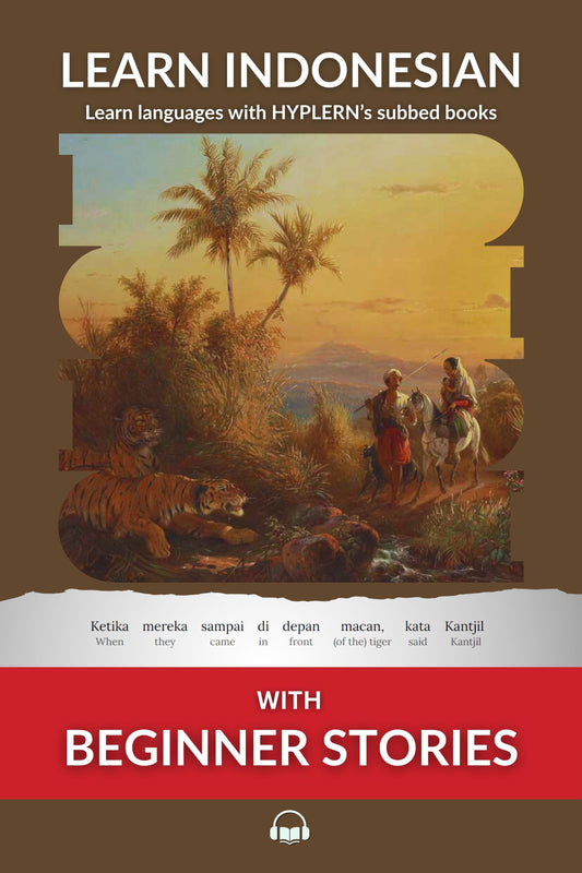 HypLern - Learn Indonesian - Beginner Stories - Interlinear PDF, Epub, Mobi and Mp3s