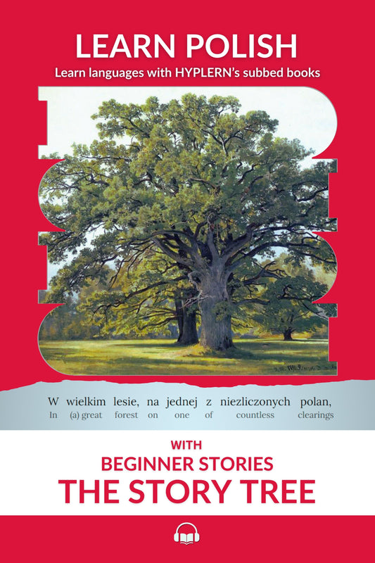 HypLern - Learn Polish with The Story Tree - Interlinear PDF, Epub, Mobi and separate Audio