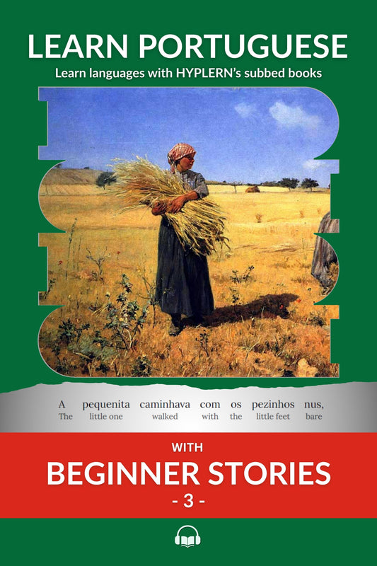 HypLern - Learn Portuguese with Beginner Stories 3 - Interlinear PDF, Epub, Mobi and audio