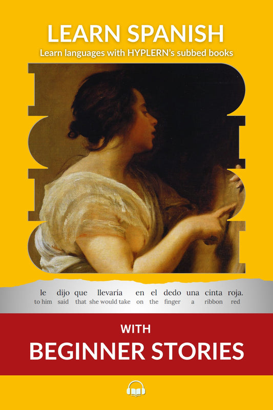 HypLern - Learn Spanish with Beginner Stories - Interlinear PDF, Epubs and mp3s
