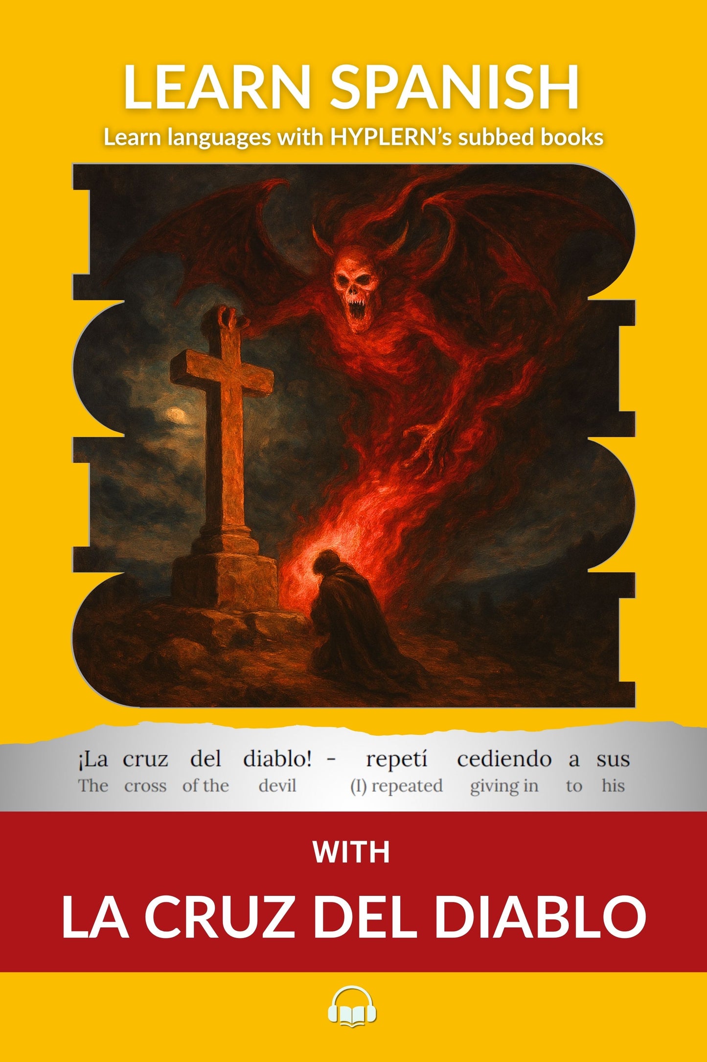 HypLern - Learn Spanish with La Cruz Del Diablo - Interlinear PDF, Epub and mp3s