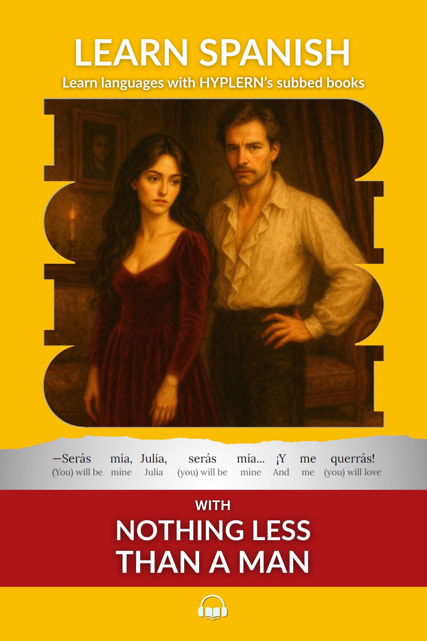 HypLern - Learn Spanish with Nada Menos que Todo un Hombre - Interlinear PDF and Epubs