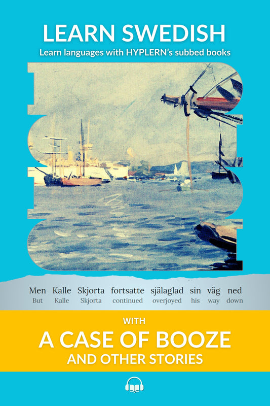 HypLern - Learn Swedish With A Case of Booze and Other Stories - Interlinear PDF, Epub, Mobi and audio