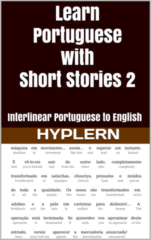HypLern - Learn Portuguese with Short Stories 2 - Interlinear PDF, Epub, Mobi and Free Audio