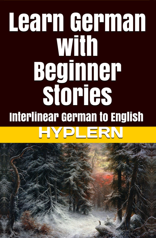 HypLern - Learn German With Beginner Stories - Interlinear PDF, Epub, Mobi and MP3s