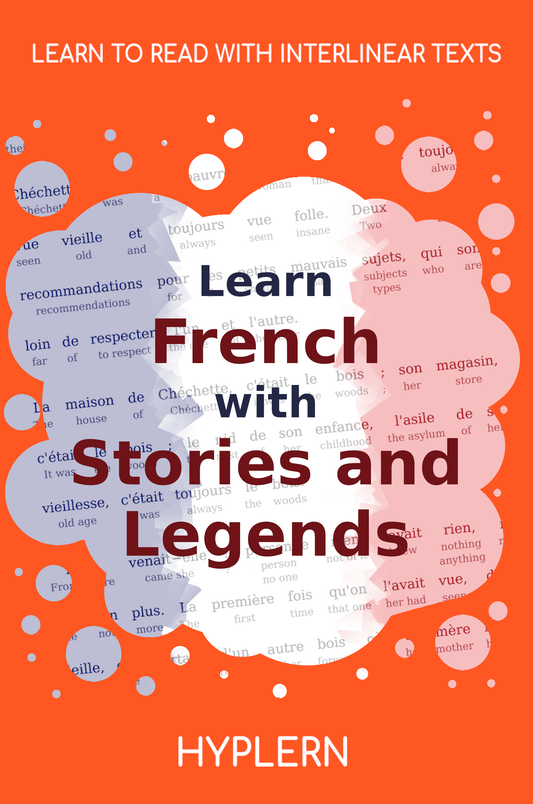 HypLern - Learn French With Stories and Legends - Interlinear PDF, Epub, Mobi and audio