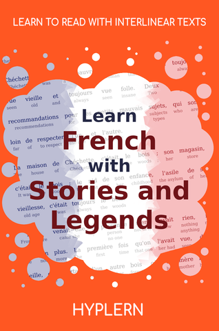 HypLern - Learn French With Stories and Legends - Interlinear PDF, Epub, Mobi and Free Audio