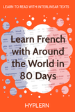 HypLern - Learn French With Around the World - Interlinear PDF and Epubs