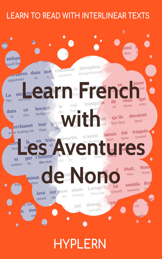 HypLern - Learn French With The Adventures of Nono - Interlinear PDF and Epubs