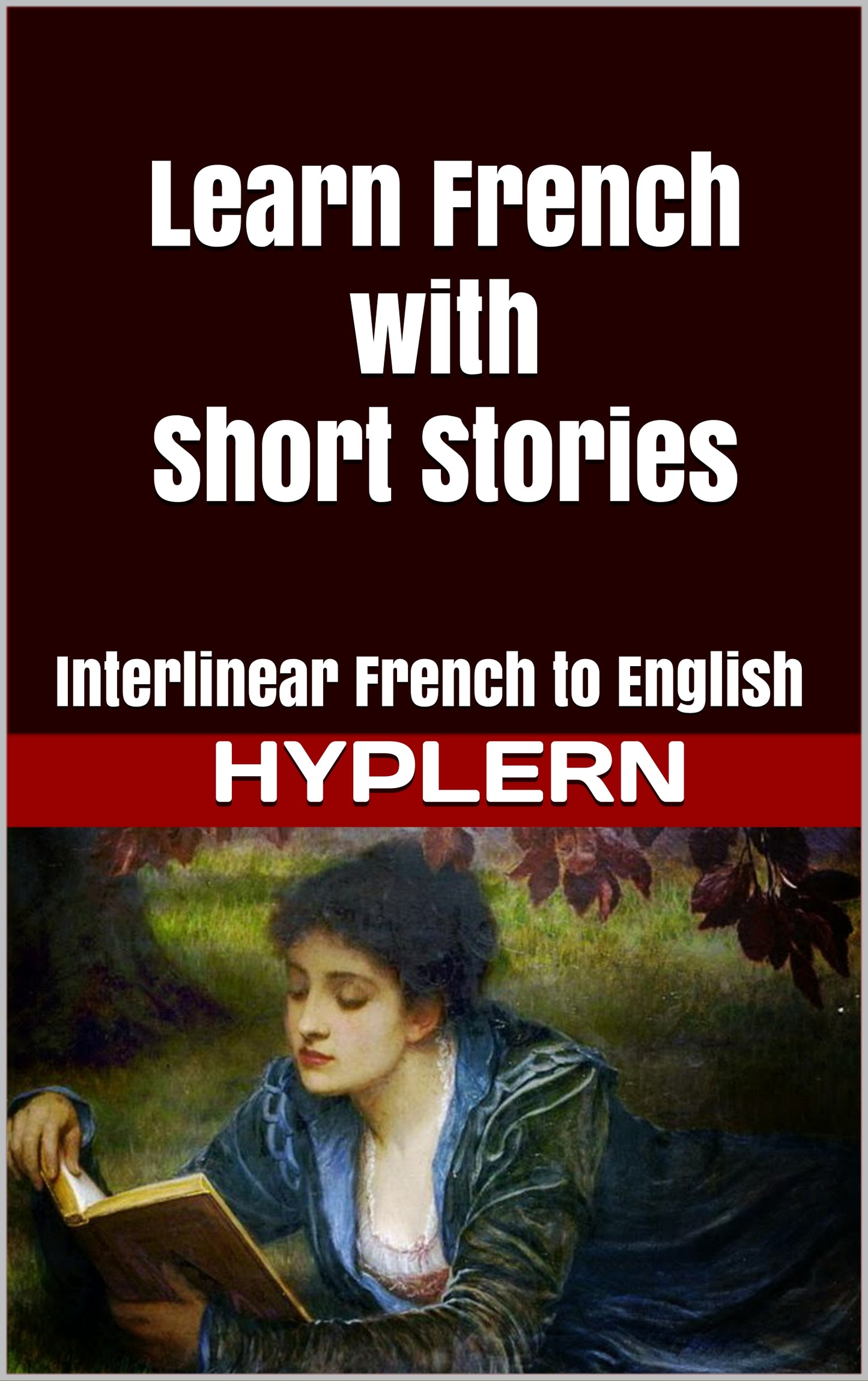 HypLern - Learn French With Short Stories - Interlinear PDF, Epubs plus MP3s